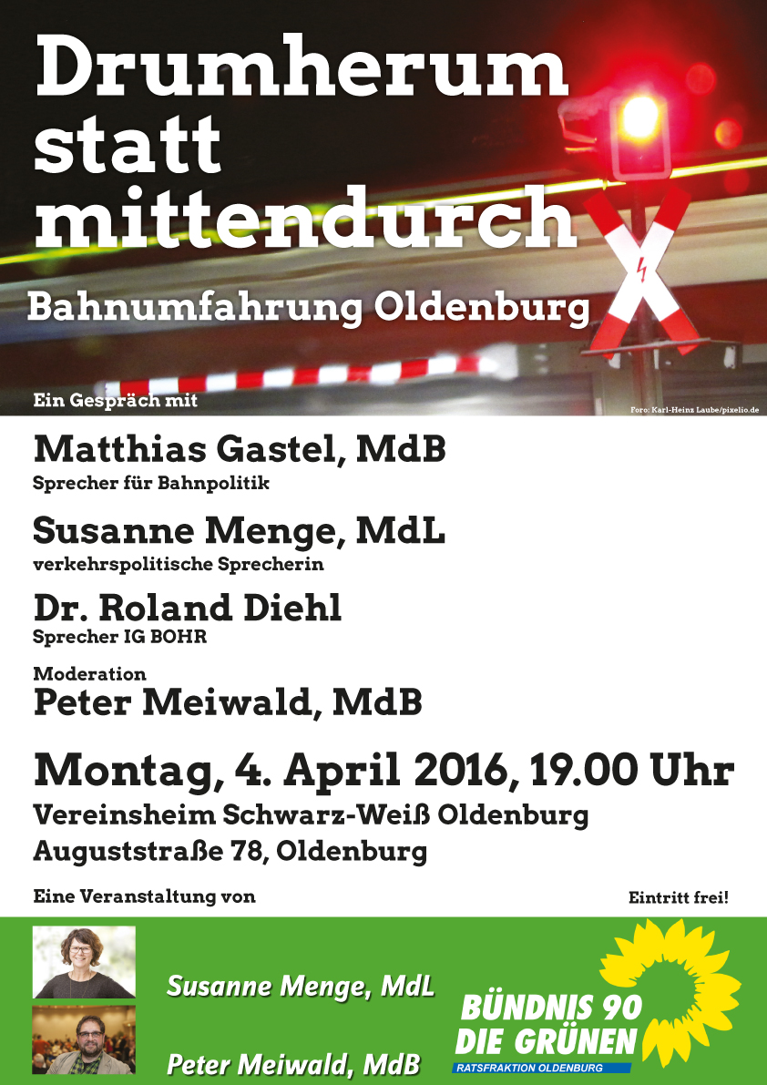 Drumherum statt mittendurch - EinGespräch mit M.Gastel (MdB), S.Menge (MdL) u. Dr. R.Diehl, Mo 4.4.16, 19.00 Uhr